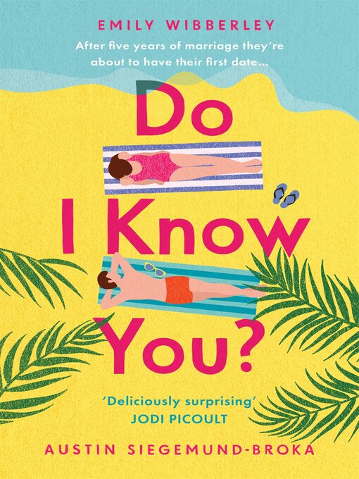 Title details for Do I Know You? by Emily Wibberley - Wait list